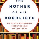 Ebook 978-1442238619 The Mother of All Booklists: The 500 Most Recommended Nonfiction Reads for A