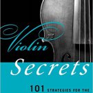 Ebook 978-0810886247 Violin Secrets: 101 Strategies for the Advanced Violinist (Music Secrets for