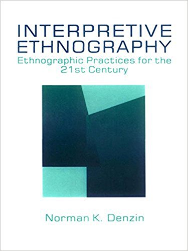 Ebook 978-0803972995 Interpretive Ethnography: Ethnographic Practices for the 21st Century