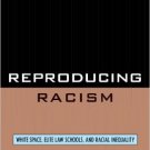 Ebook 978-0742560062 Reproducing Racism: White Space, Elite Law Schools, and Racial Inequality