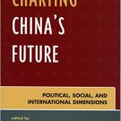 Ebook 978-0742553972 Charting China's Future: Political, Social, and International Dimensions