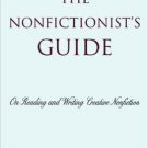 Ebook 978-0742556188 The Nonfictionist's Guide: On Reading and Writing Creative Nonfiction