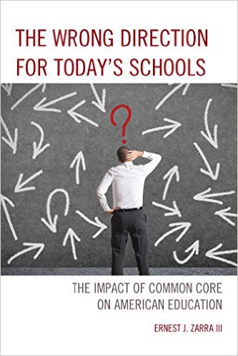 Ebook 978-1475814286 The Wrong Direction for Today's Schools: The Impact of Common Core on Americ