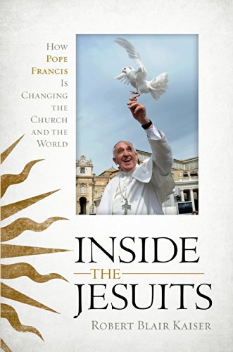Ebook 978-1442229013 Inside the Jesuits: How Pope Francis Is Changing the Church and the World