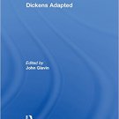 Ebook 978-1409430940 Dickens Adapted (A Library of Essays on Charles Dickens)