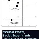 Ebook 978-0754679288 Medical Proofs, Social Experiments: Clinical Trials in Shifting Contexts