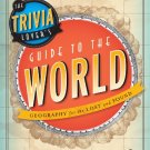 Ebook 978-1442214033 The Trivia Lover's Guide to the World: Geography for the Lost and Found