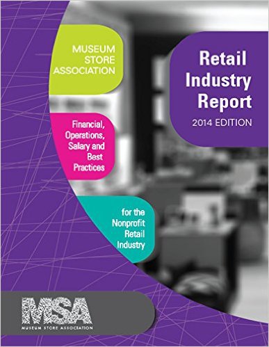 Ebook 978-1629580357 Museum Store Association Retail Industry Report, 2014 Edition: Financial, Op