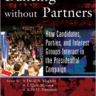 Ebook 978-0742553491 Dancing without Partners: How Candidates, Parties, and Interest Groups Inter