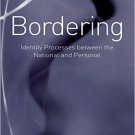 Ebook 978-0754679059 Bordering: Identity Processes between the National and Personal