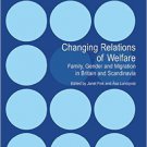 Ebook 978-0754678939 Changing Relations of Welfare: Family, Gender and Migration in Britain and S