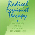 Ebook 978-0803947887 Radical Feminist Therapy: Working in the Context of Violence