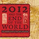 Ebook 978-1442206090 2012 and the End of the World: The Western Roots of the Maya Apocalypse