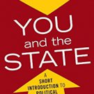 Ebook 978-0742548435 You and the State: A Short Introduction to Political Philosophy (Elements of