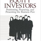 Ebook 978-0761914761 Attracting Equity Investors: Positioning, Preparing, and Presenting the Busi