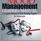 Ebook 978-0761922971 Mood Management Leader's Manual: A Cognitive-Behavioral Skills-Building Prog