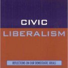 Ebook 978-0847696116 Civic Liberalism: Reflections on Our Democratic Ideals
