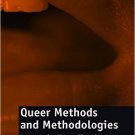 Ebook 978-0754678434 Queer Methods and Methodologies: Intersecting Queer Theories and Social Scie
