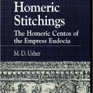 Ebook 978-0847689996 Homeric Stitchings: The Homeric Centos of the Empress Eudocia (Greek Studies