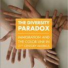 Ebook 978-0871545138 The Diversity Paradox: Immigration and the Color Line in Twenty-First Centur