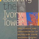 Ebook 978-0742509429 Leaving the Ivory Tower: The Causes and Consequences of Departure from Docto