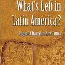 Ebook 978-0754677970 What's Left in Latin America?: Regime Change in New Times