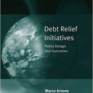 Ebook 978-0754677420 Debt Relief Initiatives: Policy Design and Outcomes (Global Finance)