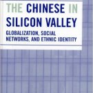 Ebook 978-0742539396 The Chinese in Silicon Valley: Globalization, Social Networks, and Ethnic Id