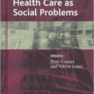 Ebook 978-0742528574 Health and Health Care as Social Problems (Understanding Social Problems: An