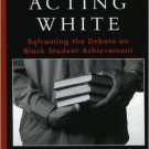 Ebook 978-0742542730 Beyond Acting White: Reframing the Debate on Black Student Achievement