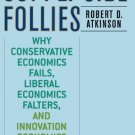 Ebook 978-0742551060 Supply-Side Follies: Why Conservative Economics Fails, Liberal Economics Fal