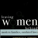 Ebook 978-0742545458 Leaving Women Behind: Modern Families, Outdated Laws