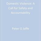 Ebook 978-0761918257 Child Custody and Domestic Violence: A Call for Safety and Accountability
