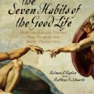 Ebook 978-0742532748 The Seven Habits of the Good Life: How the Biblical Virtues Free Us from the