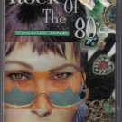 NEW OLD STOCK CASSETTE VARIOUS ROCK OF THE 80S VOL 1