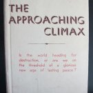 APPROACHING CLIMAX by Nicklin 1st First 1946 Edition British Israel End Times