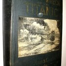 MARSHALL EVERETT Wreck & Sinking Titanic 1912 First Edition