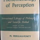 PHENOMENONOLGY OF PERCEPTION Rare 1st First 1962 Edition by Merleau Ponty