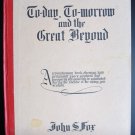 Today Tomorrow and the Great Beyond 1948 2nd Ed by John S. Fox British Israel