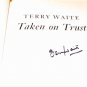 Terry Waite Taken On Trust 1st Edition Signed NF