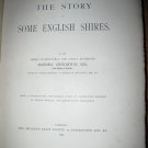 Story Of Some English Shires 1st Edition by Creighton Rare 1897 Edition