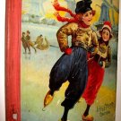 MARY MAPLES DODGE Hans Brinker Or Silver Skates 1913 Edition