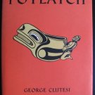 Potlatch by George Clutesi 1969 1st Edition SIGNED NF