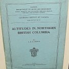 Mountains of Northern British Columbia Canada Mine Survey 1949 1st Ed