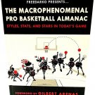 THE MACROPHENOMENAL PRO BASKETBALL ALMANAC - KOBE - ARENAS - NBA - JORDAN - NEW