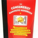 THE CONSUMERIST MANIFESTO HANDBOOK - CHARLES SELDEN - WALL STREET - NEW - BOOK