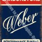 Vintage Garage Weber Carburetor Car Racing Advertising Medium Metal/Tin Sign