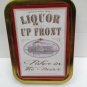 Liquor up Front Poker in the Rear Funny Cigarette Tobacco Storage 2oz Tin