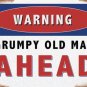 Warning Grumpy Old Man Ahead, Funny Gift, Dad Granddad, Small Metal/Tin Sign