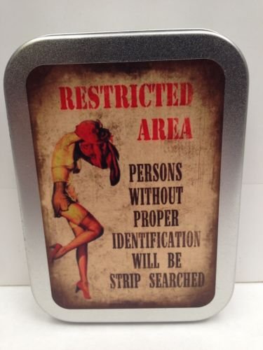 Restricted Area Funny Strip Searched Cigarette Tobacco Storage 2oz Hinged Tin
